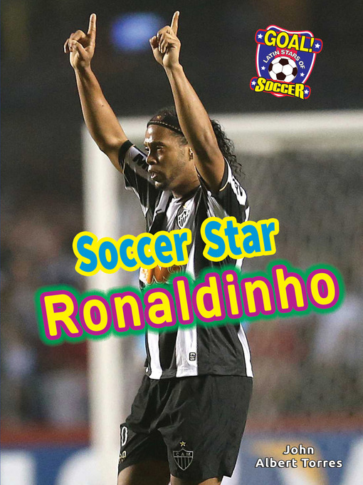 Title details for Soccer Star Ronaldinho by John Albert Torres - Available